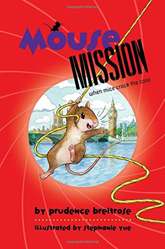 Mouse Mission (A Mousenet Book), by Prudence Breitrose