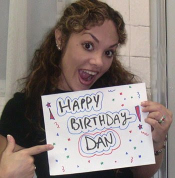 Happy Birthday Dan. [Dan Birthday]