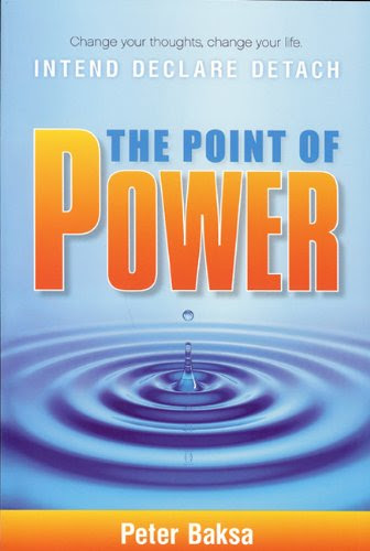 The Point of Power: Change Your Thoughts, Change Your LifeBy Peter Baksa