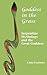 Goddess in the Grass: Serpentine Mythology and the Great Goddess