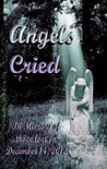 Angels Cried