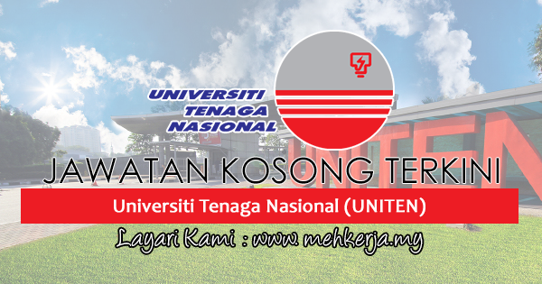 Jawatan Kosong Terkini 2017 di Universiti Tenaga Nasional (UNITEN)