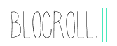  photo Blogroll_zpse5c46e84.png