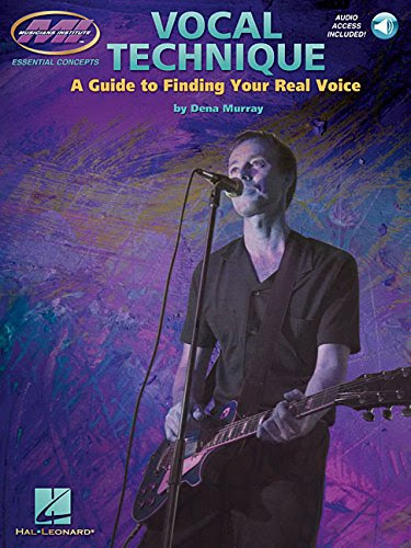 Vocal Technique: A Guide to Finding Your Real Voice (Book & CD)From Musicians Institute