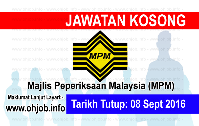 Jawatan Kerja Kosong Majlis Peperiksaan Malaysia (MPM) logo www.ohjob.info september 2016