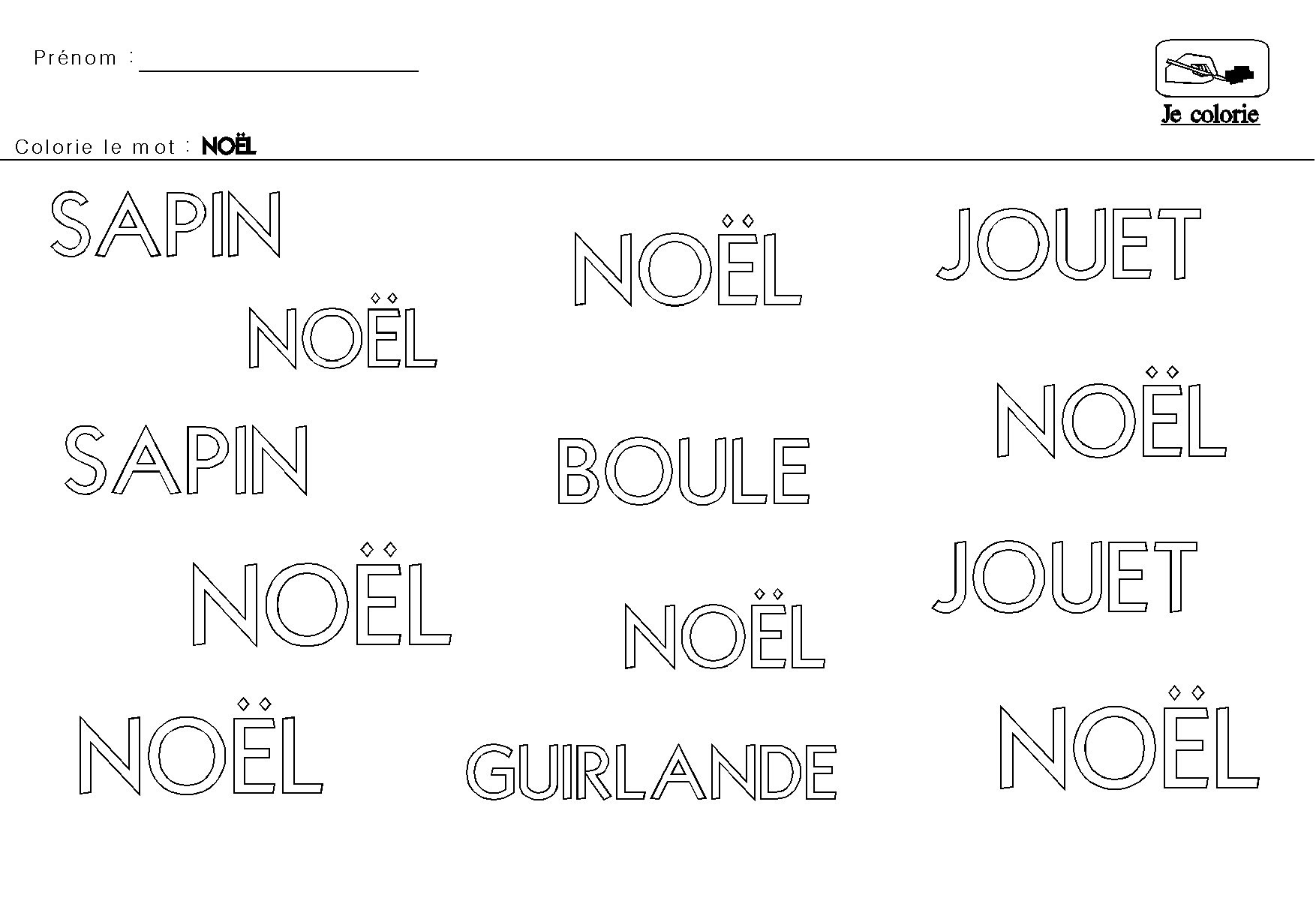 NOEL en MATERNELLE Colorier les lettres du mot Noel chaque fois qu il est lu