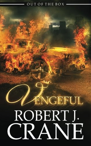 Vengeful (Out of the Box) (Volume 6), by Robert J. Crane