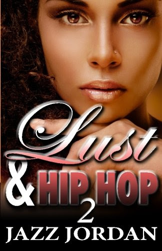 Lust & Hip Hop 2 (The Ms. Mogul Series) (Volume 2), by Jazz Jordan
