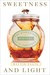 Sweetness and Light: The Mysterious History of the Honeybee