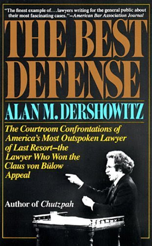 The Best Defense by Dershowitz, Alan M. (1983) Paperback, by Alan M. Dershowitz