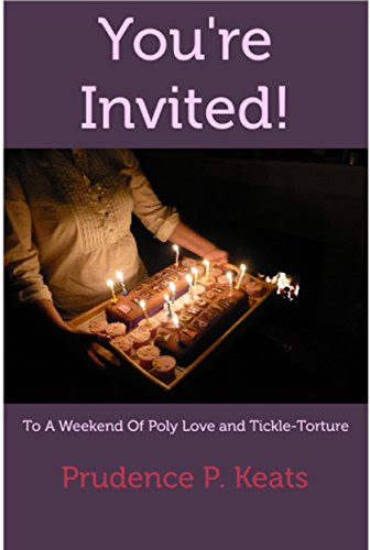 You're Invited!: To A Weekend Of Poly Love and Tickle-Torture, by Prudence P. Keats