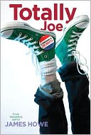 Totally Joe by James Howe: Book Cover