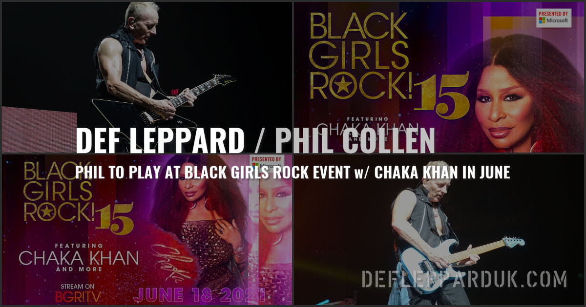 Def Leppard S Phil Collen To Play W Chaka Khan At Black Girls Rock 15 Gala In June