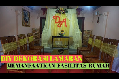 Dekorasi Lamaran Sederhana Buatan Sendiri