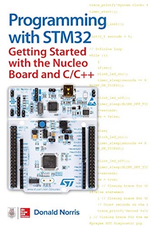 )^^( Read Programming with STM32: Getting Started with the Nucleo Board and C/C++ Pdf Epub Mobi Audiobook