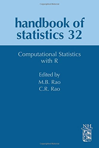 Handbook of Statistics, Volume 32: Computational Statistics with R