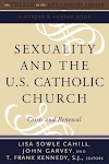 Sexuality and the U.S. Catholic Church : Crisis and Renewal (9780824524081)