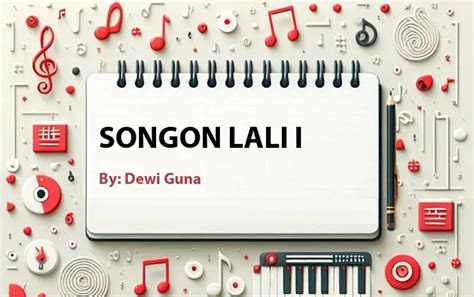 Lirik Lagu Songon Lali: Menggugah Kenangan Masa Lalu dengan Kata-kata Penuh Makna