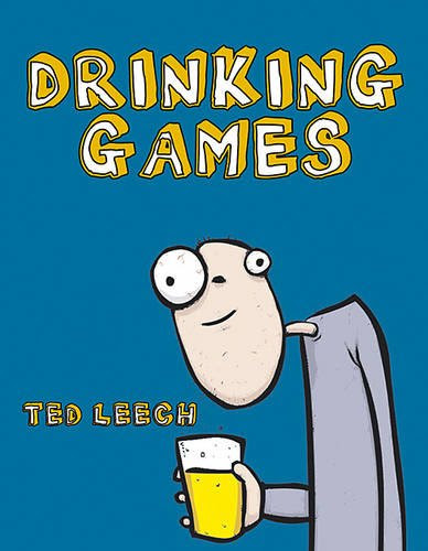 Drinking Games, by Ted Leech