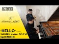 HELLO (cover) bằng đàn piano Shigeru Kawai SK-3 với kèn Saxophone