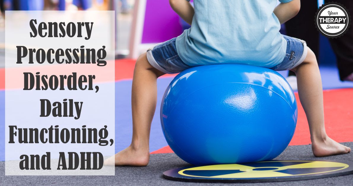 Sensory Processing Disorder, Daily Functioning, and ADHD