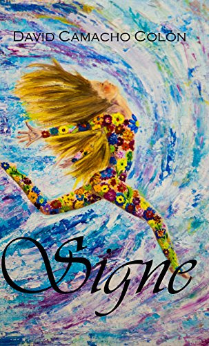 Signe (Spanish Edition), by David Camacho Colon