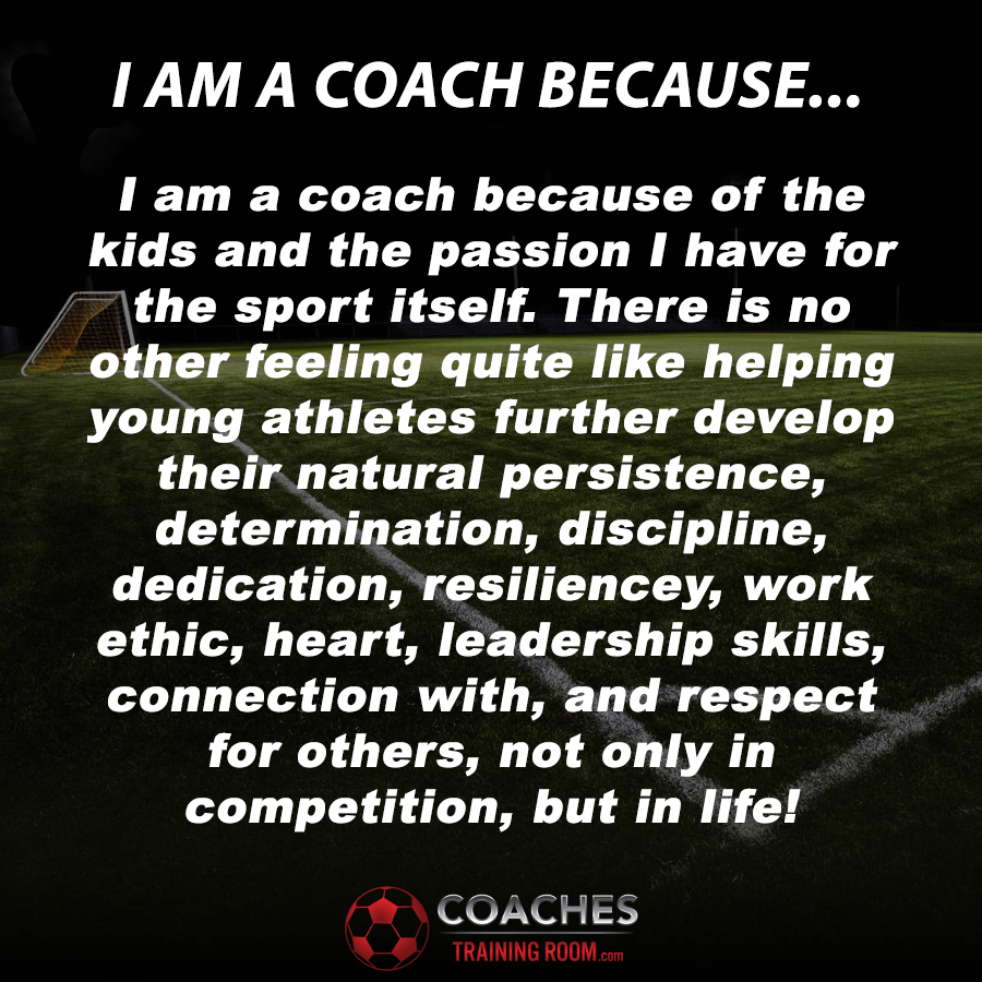 I Am A Coach Because “