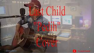 Download Lagu Last Child Pedih Wapka Mp3