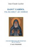 Jean-Claude Larchet - Saint Gabriel