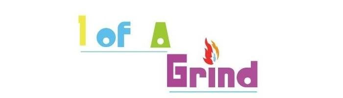 1 of a grind