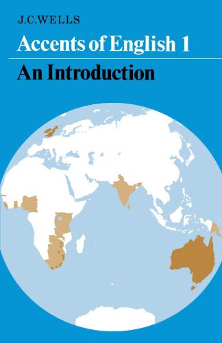 Accents of English: Volume 1, by John C. Wells