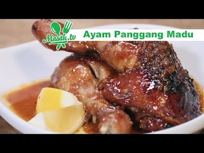 Cara Bikin Resepi Ayam Grill Madu
