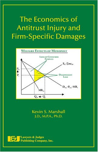The Economics Of Antitrust Injury And FirmSpecific Damages