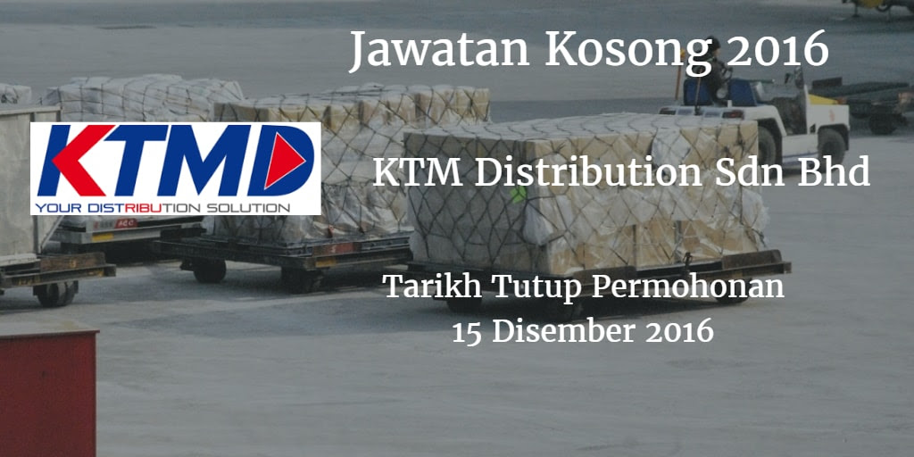 Jawatan Kosong KTM Distribution Sdn Bhd 15 Disember 2016