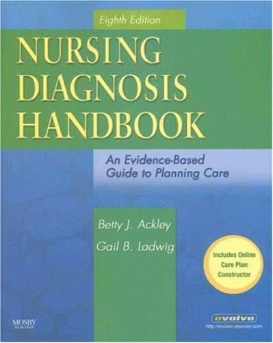 Nursing Diagnosis Handbook: An EvidenceBased Guide to Planning Care 