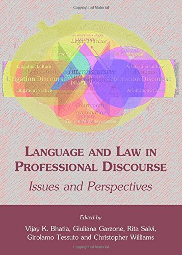 Language and Law in Professional Discourse: Issues and Perspectives, by Vijay K. Bhatia