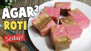 Konsep Penting 22+ Agar Agar Roti