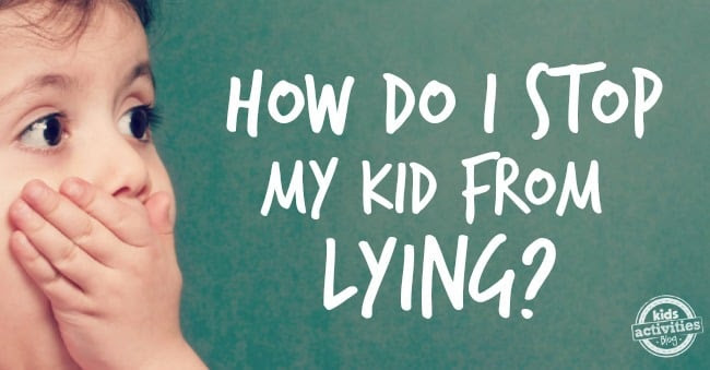 how-do-I-stop-my-kid-from-lying
