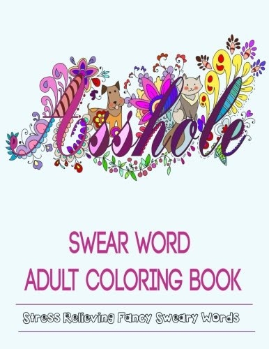 Adult Coloring Books: Swear Word Coloring Books, by Adult Coloring Books, Color Mom