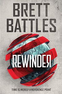 Rewinder by Brett Battles