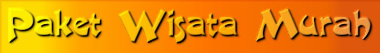 Paket Wisata Murah
