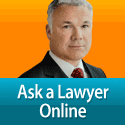 Ask a Lawyer Online.  Get an Answer ASAP.
