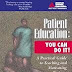 Reading Free Patient Education: You Can Do It!: A Practical Guide to Teaching and Motivating Patients 1580401627/ PDF Ebook online