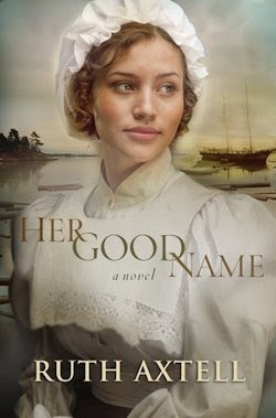 Her Good Name by Ruth Axtell Her Good Name by Ruth Axtell
