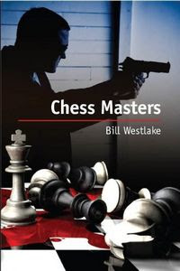 Chess Masters by Bill Westlake