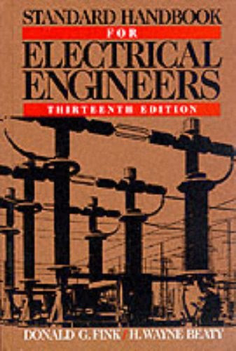 Standard Handbook for Electrical Engineers, by Donald G. Fink, H. Wayne Beaty