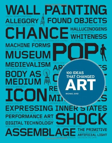 100 Ideas that Changed Art