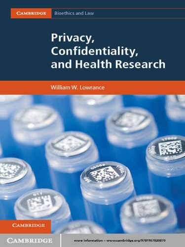 Privacy, Confidentiality, and Health Research (Cambridge Bioethics and Law)