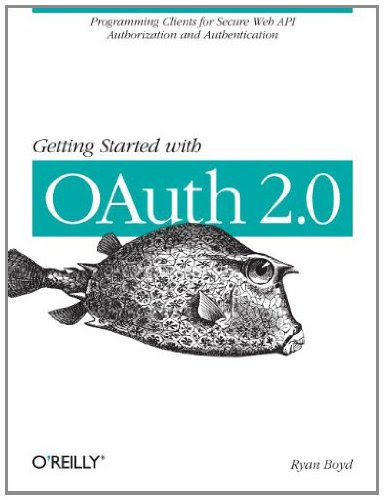 Getting Started with OAuth 2.0By Ryan Boyd