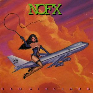 NOFX - S & M Airlines - 1989